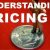 Understanding Pricing